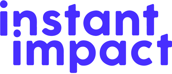 Instant Impact